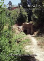 El buscador de agua, de JOSE MANUEL GOMEZ BAENA | portada del libro