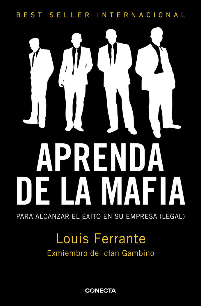 Aprenda de la mafia, de Ferrante, Louis | portada del libro