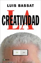 La creatividad, de Luis Bassat | portada del libro