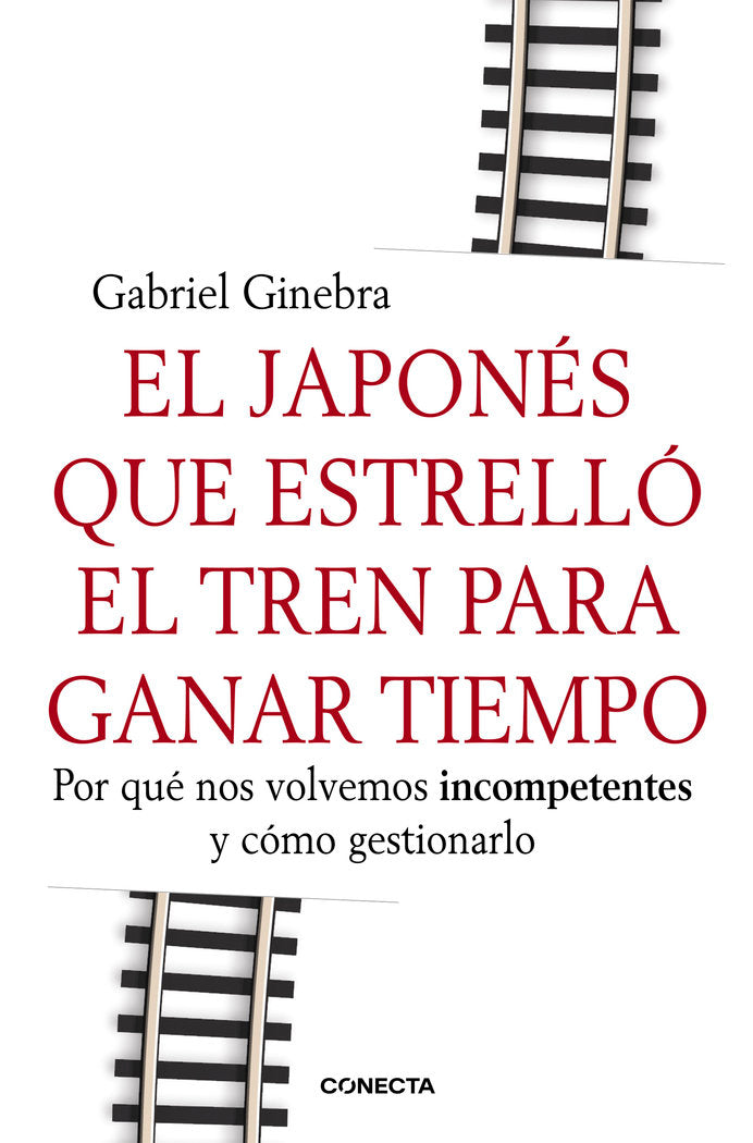 El japonés que estrelló el tren para ganar tiempo, de Ginebra, Gabriel | portada del libro