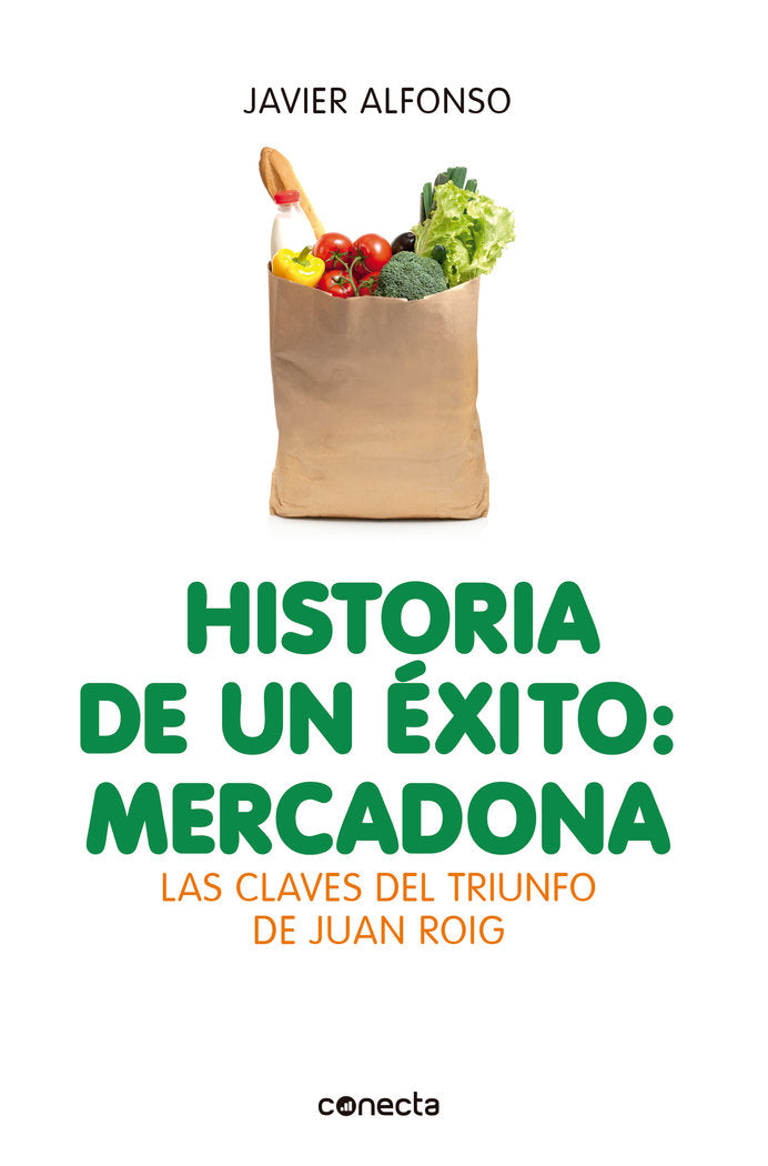 Historia de un éxito: Mercadona, de Alfonso, Javier | portada del libro