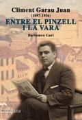 Climent Garau Juan (1897-1936): Entre el pinzell i la vara, de Garí Salleras, Bartomeu | portada del libro