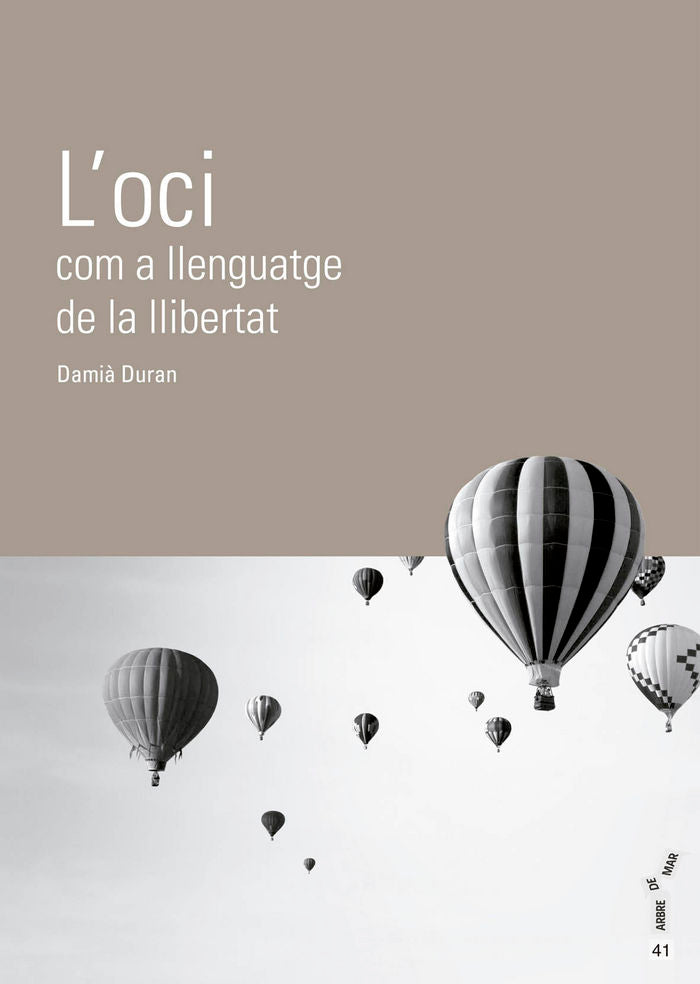 L'oci com a llenguatge de la llibertat, de Duran Jaume, Damià | portada del libro