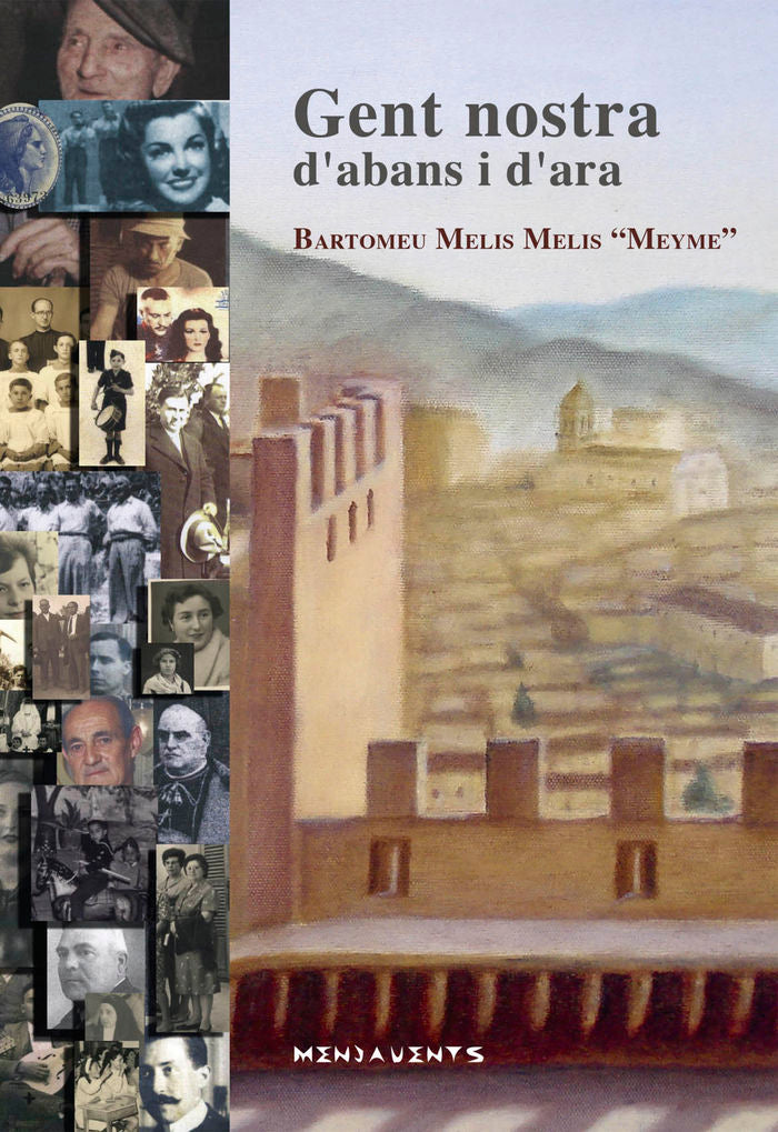 Gent nostra dÆabans i dÆara, de Melis Melis, Bartomeu | portada del libro