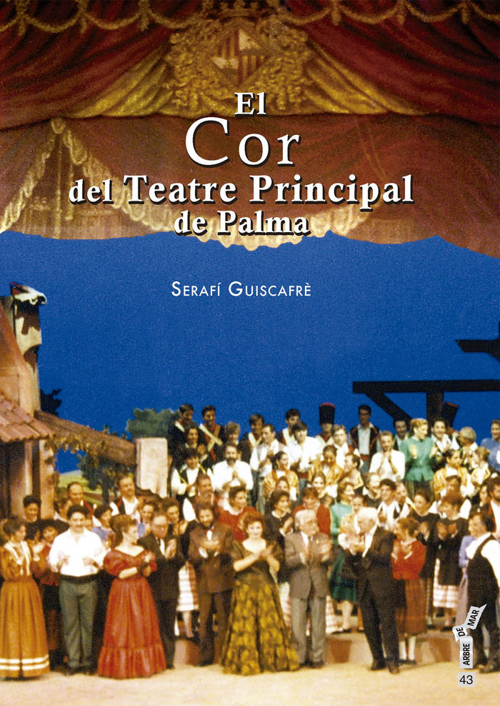 El Cor del Teatre Principal de Palma, de Guiscafrè Genovart, Serafí | portada del libro