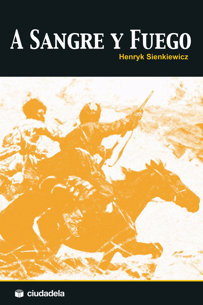 A sangre y fuego, de Sienkiewicz, Henryk | portada del libro