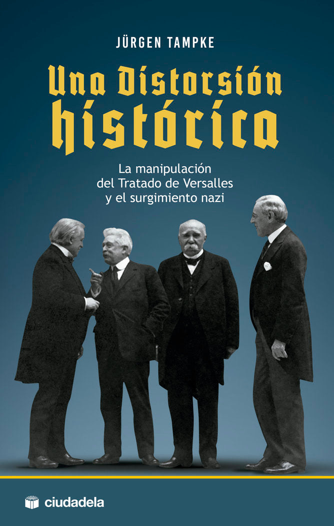 Una distorsión histórica, de Tampke, Jürgen | portada del libro