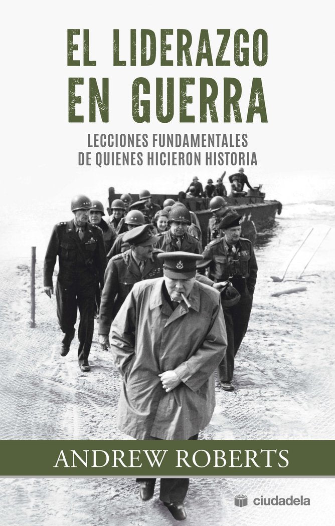LIDERAZGO EN GUERRA, EL, de ROBERTS, ANDREW | portada del libro