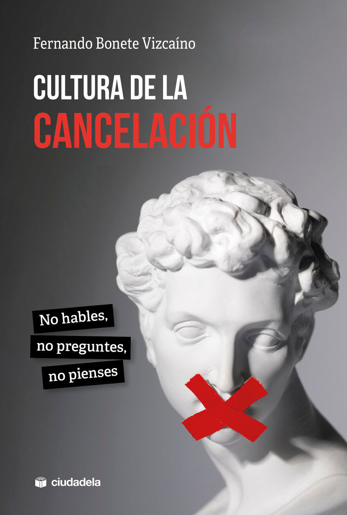 CULTURA DE LA CANCELACION, de BONETE VIZCAINO, FERNANDO | portada del libro