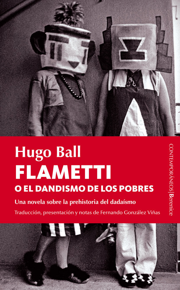 Flametti o el dandismo de los pobres, de Ball, Hugo | portada del libro