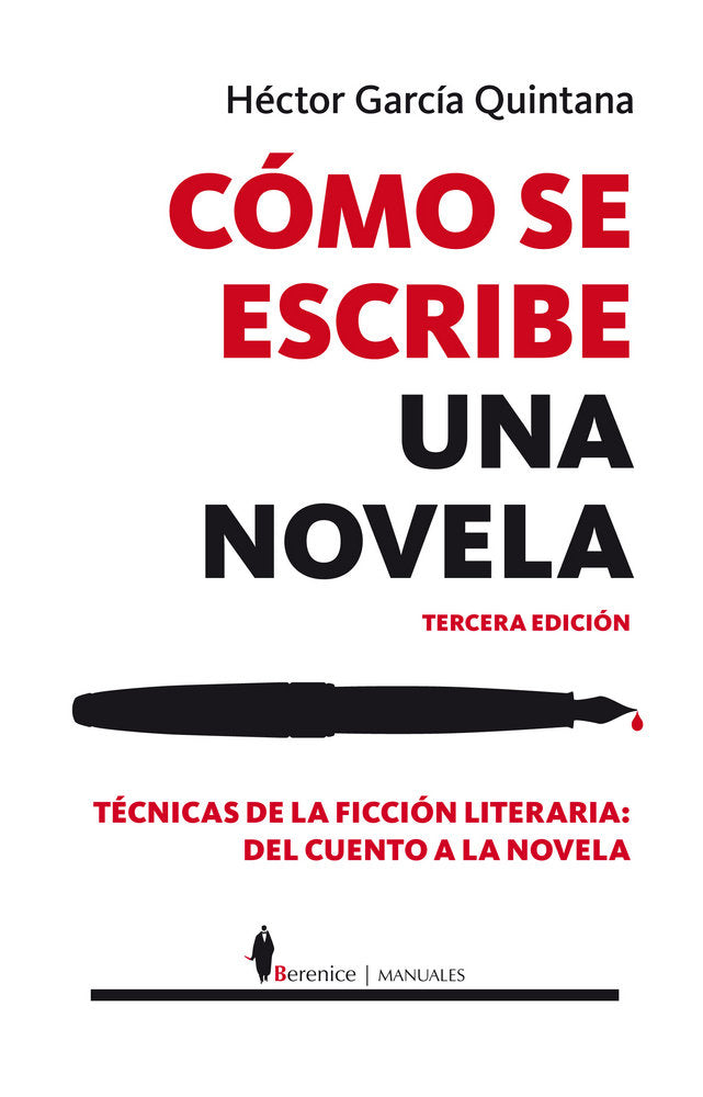 Cómo se escribe una novela, de García Quintana, Héctor | portada del libro