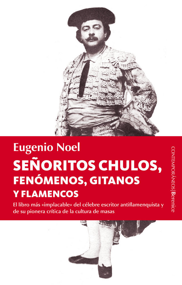 Señoritos chulos, fenómenos, gitanos y flamencos, de Noel, Eugenio | portada del libro