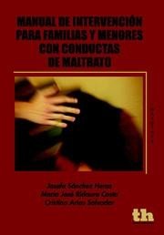 Manual de intervención para familias y menores con conductas de maltrato, de Josefa Sánchez Heras | portada del libro