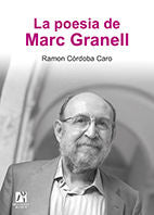 La poesia de Marc Granell., de Córdoba Caro, Ramon | portada del libro