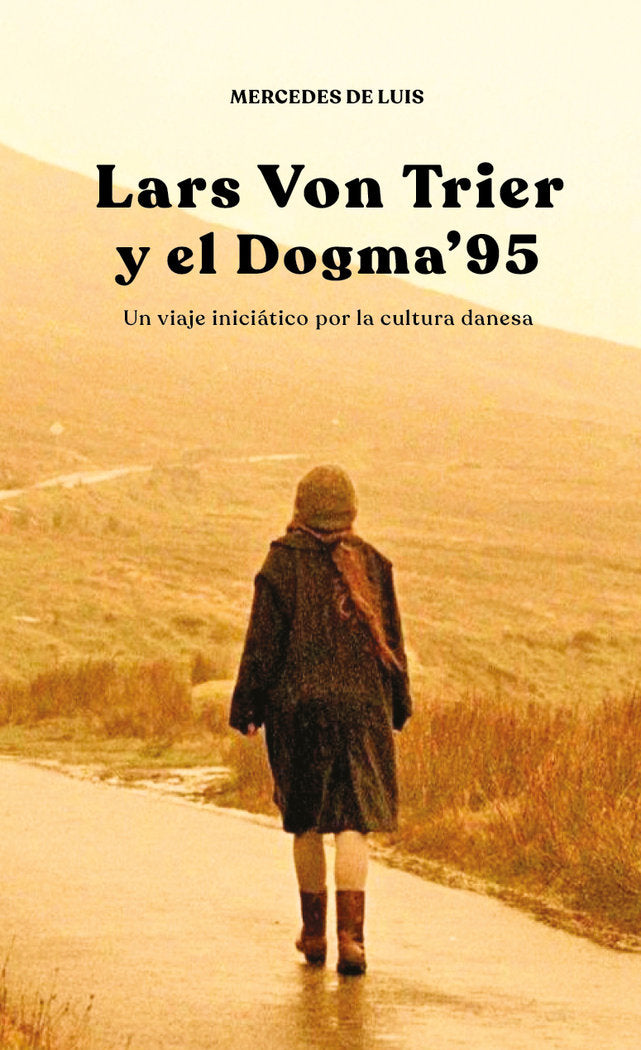 LARS VON TRIER Y EL DOGMA 95, de DE LUIS ANDRES, MERCEDES | portada del libro