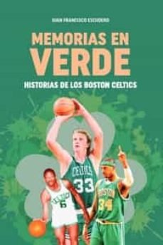 MEMORIAS EN VERDE, de ESCUDERO, JUAN FRANCISCO | portada del libro