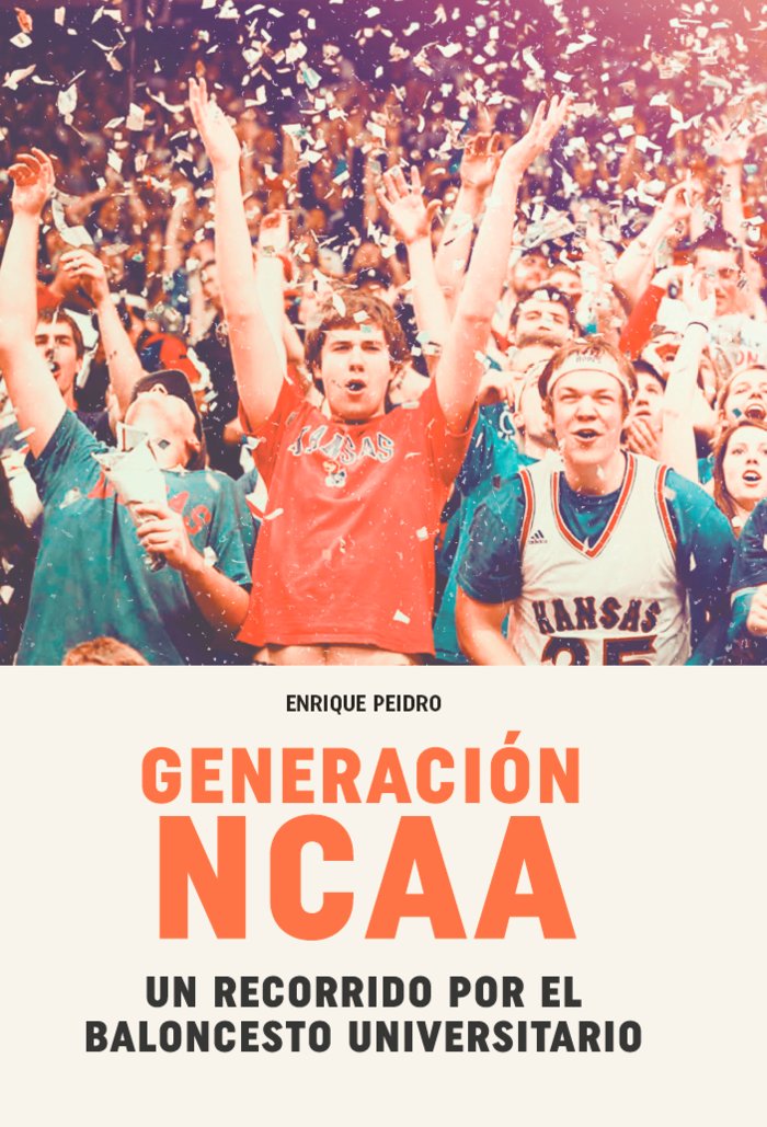 GENERACION NCAA, de PEIDRO, ENRIQUE | portada del libro