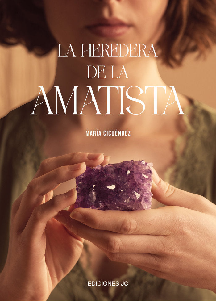 HEREDERA DE LA AMATISTA, LA, de CICUENDEZ, MARIA | portada del libro