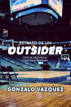 RETRATO DE UN OUTSIDER, de VAZQUEZ | portada del libro