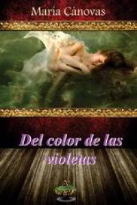 Del color de las violetas, de CANOVAS | portada del libro