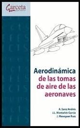 Aerodinámica de las tomas de aire de las aeronaves, de Sanz Andrés, Ángel | portada del libro