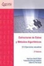ESTRUCTURAS DE DATOS Y METODOS ALGORITMICOS - 2ª EDICION, de Narciso Martí Oliet | portada del libro
