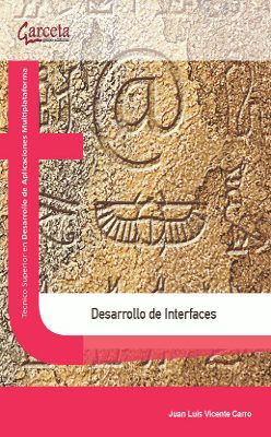 DESARROLLO DE INTERFACES, de Vicente Carro | portada del libro