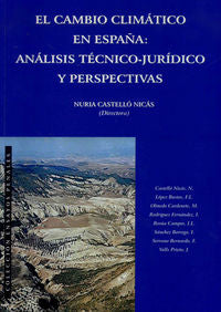 El cambio climático en España. Análisis técnico-jurídico y perspectivas, de Castelló Nicás [et al.] | portada del libro