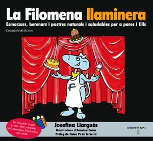 La Filomena llaminera (Premiat als Gourmand Awards'12), de Llargués, Josefina | portada del libro