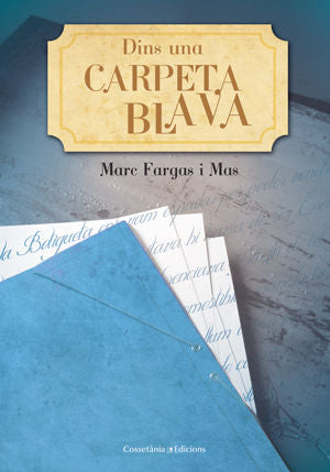 DINS D'UNA CARPETA BLAVA, de FARGAS I MAS, MARC | portada del libro