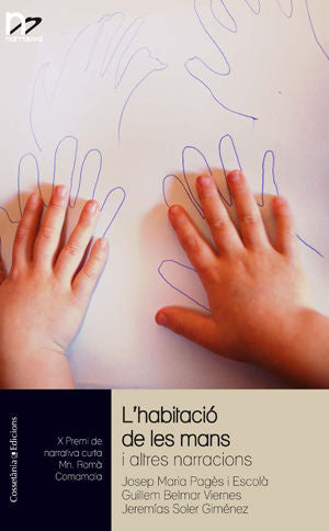 L'HABITACIO DE LES MANS I ALTRES NARRACIONS, de PAGES ESCOLA, JOSEP MARIA | portada del libro