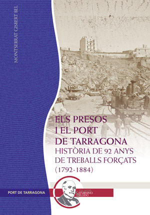 ELS PRESOS I EL PORT DE TARRAGONA, de GISBERT BEL, MONTSERRAT | portada del libro