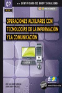 Operaciones auxiliares con tecnologías de la información y la comunicación (MF1209_1), de Raya Cabrera, José Luis | portada d