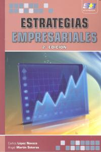 Estrategias empresariales. 2ª Edición, de López Navaza, Carlos | portada del libro