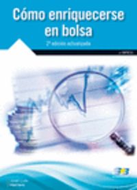 Cómo enriquecerse en bolsa. 2ª Edición actualizada, de Herrero Delgado, José Luis | portada del libro