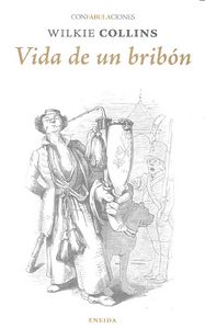 Vida de un bribón, de William Wilkie Collins | portada del libro