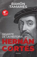 HERNﾁN CORTﾉS (N,E,), de Ramón Tamames | portada del libro