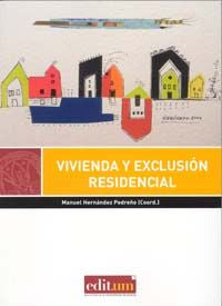 Vivienda y exclusión residencial, de HERNANDEZ PEDREÑO | portada del libro