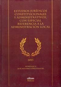 Estudios Jurídicos Constitucionales y Administrativos, con Especial Referencia a la Administración L, de NAVARRO CABALLERO, T