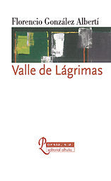 VALLE DE LáGRIMAS, de GONZáLEZ ALBERTí | portada del libro