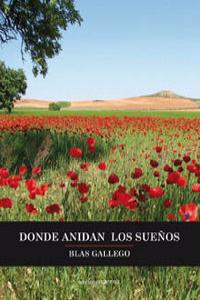 Donde anidan los sueños, de Gallego Iglesias, Blas | portada del libro