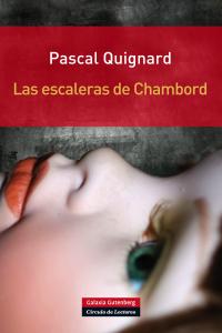 ESCALERAS DE CHAMBORD, LAS, de Quicnard | portada del libro