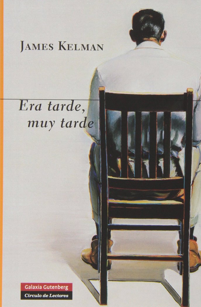 ERA TARDE, MUY TARDE, de Kelman | portada del libro