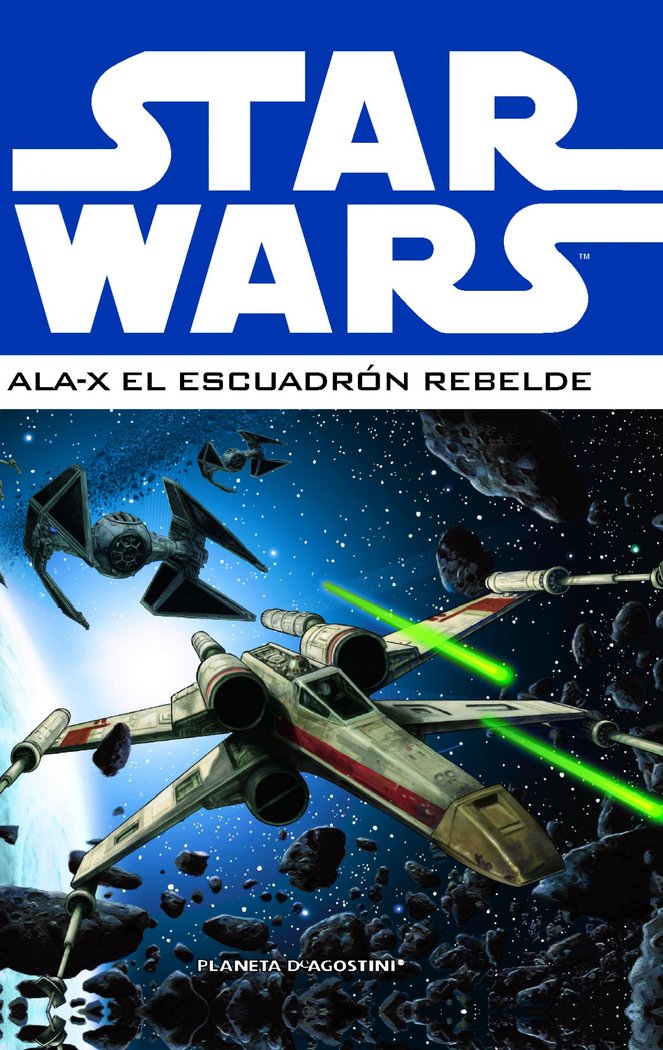 Star Wars Ala-X Escuadrón Rebelde nº 01/03, de AA. VV. | portada del libro