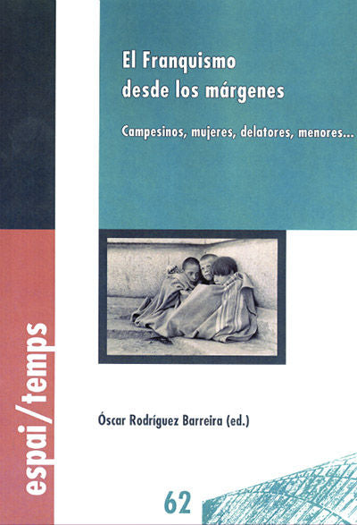El Franquismo desde los márgenes, de Rodríguez Barreira, Óscar | portada del libro