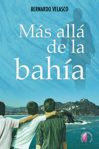 Más allá de la bah¡a, de VELASCO DIAZ DE MENDIBIL,BERNARDO | portada del libro
