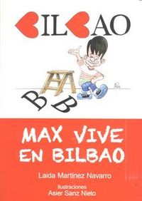 Max vive en Bilbao, de Martínez Navarro, Laida | portada del libro