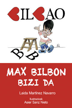 Max Bilbon bizi da, de Martínez Navarro, Laida | portada del libro