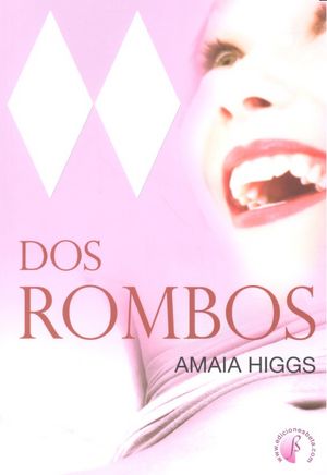 DOS ROMBOS, de HIGGS,AMAIA | portada del libro