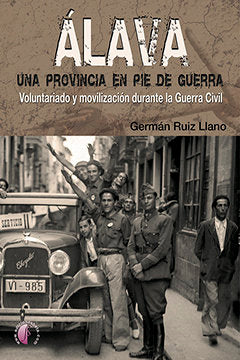 Álava, una provincia en pie de guerra, de Ruiz Llano, Germán | portada del libro